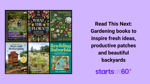 Read This Next: Six gardening books to inspire your next project